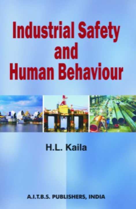 Industrial Safety and Human Behaviour, 1/Revised Ed. 